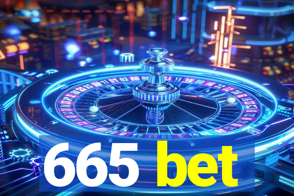 665 bet